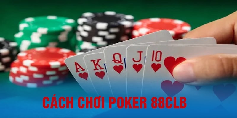 cách chơi poker